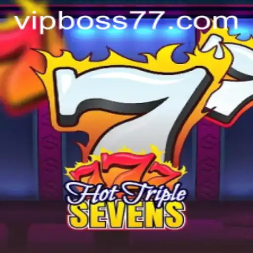 Dive Into the Thrilling World of HotTripleSevens with boss77